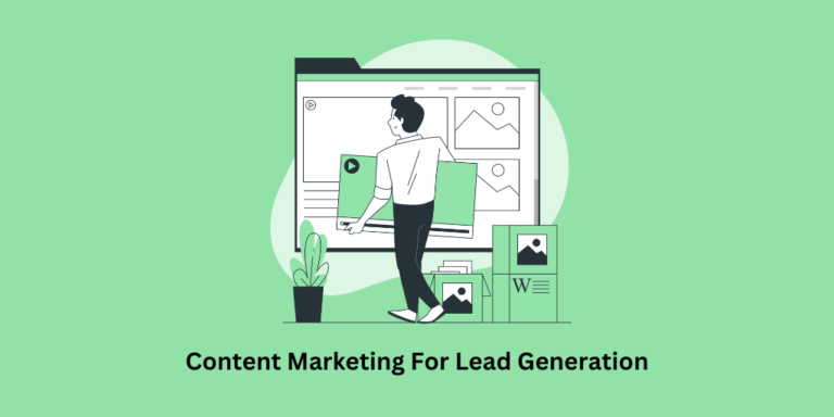 Understanding Content Marketing For Lead Generation